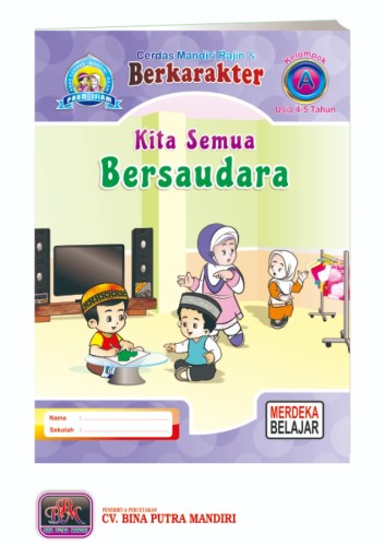 Paket Merdeka Islam untuk 1 tahun / kelompok A / usia 4-5 tahun / Kita Semua Bersaudara