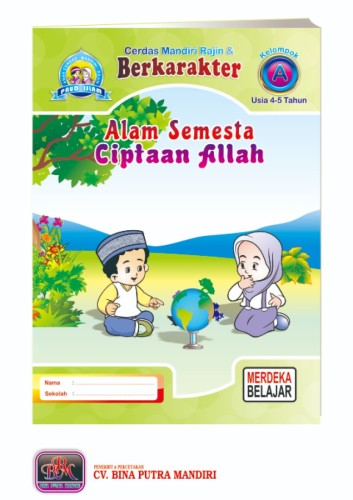 Paket Merdeka Islam untuk 1 tahun / Kelompok A / usia 4-5 tahun / Alam Semesta Ciptaan Allah
