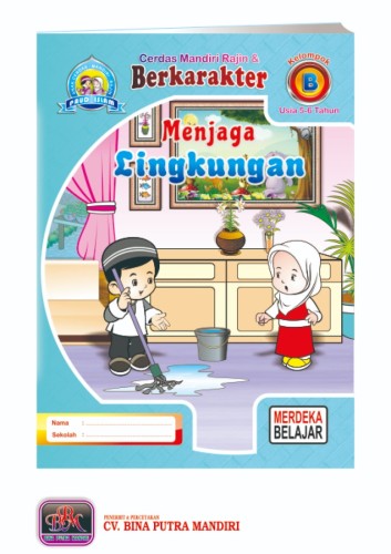 Paket Merdeka Islam untuk 1 tahun / Kelompok B / usia 5-6 tahun / Menjaga Lingkungan