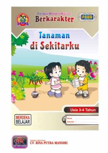 Paket Kurikulum Merdeka 1 tahun/ Kelompok Play Group/ untuk usia 3-4 tahun/ Tanaman di Sekitarku