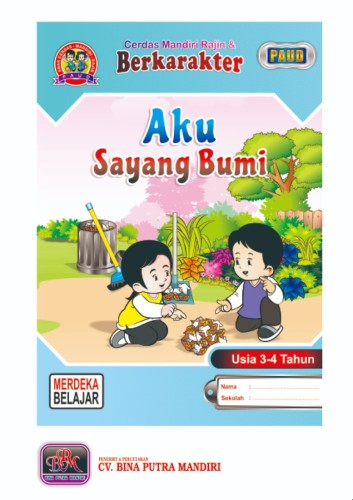 Paket Kurikulum Merdeka 1 tahun/ Kelompok Play Group/ untuk usia 3-4 tahun/ Aku Sayang Bumi