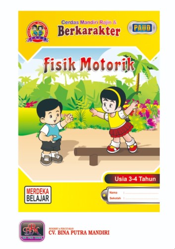 Paket Kurikulum Merdeka 1 tahun/ Kelompok Play Group/ untuk usia 3-4 tahun/ Fisik Motorik