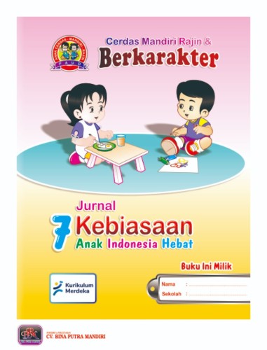 Jurnal 7 Kebiasaan Anak Indonesia Hebat 