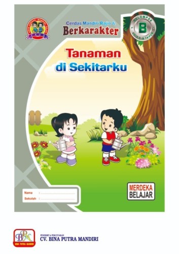 Paket Merdeka Ekonomis untuk 1 Tahun / kelompok B / usia 5-6 tahun / Tanaman di Sekitarku B